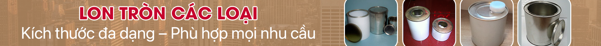 LON TRÒN CÁC LOẠI